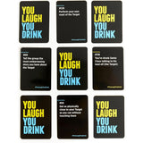 YOU LAUGH YOU DRINK
