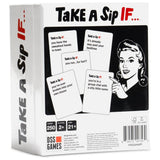 TAKE A SIP IF...