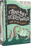 SNEAKY SCALLYWAGS