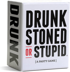 GM DRUNK STONED OR STUPID